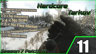 1 Raid 3 Tasks in Hardcore Tarkov Episode 11 Patch 14 [upl. by Crim]