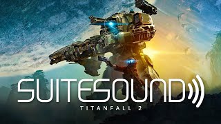 Titanfall 2  Ultimate Soundtrack Suite [upl. by Laszlo526]