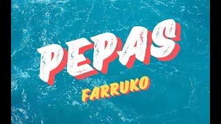 Farruko  Pepas LetraLyrics [upl. by Ahsimik]