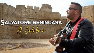 SALVATORE BENINCASA  A Calabria Video Ufficiale 2024 [upl. by Rory90]