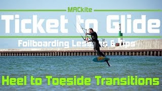 Hydrofoiling Transitions Heel to Toe  Ticket to Glide EP 03 [upl. by Bronwen]