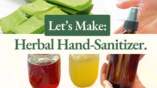 How to Make Hand Sanitizer DIY Herbal Hand Sanitizer with Aloe Vera [upl. by Lea139]