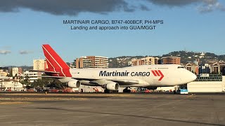 Martinair Cargo B747400BCF PHMPS Approach and landing GUAMGGT [upl. by Sven223]