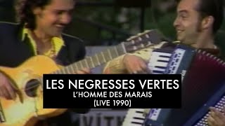 Les Négresses Vertes  LHomme des Marais  09061990  Concert SOS Racisme [upl. by Burris]