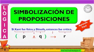 Simbolización o Formalización de proposiciones [upl. by Pauline]