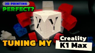 Creality K1K1 Max  Fine tuning for a perfect 3D printing [upl. by Tedric]