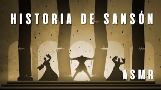 Historia Bíblica para Dormir  Vida de Sansón  ASMR  Susurros [upl. by Elocyn]