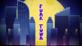 FUNK TOWN feat HAFEX [upl. by Hallette]