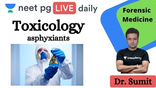 NEET PG Toxicology  asphyxiants L5  Unacademy NEET PG  Dr Sumit Tellewar [upl. by Dressler]