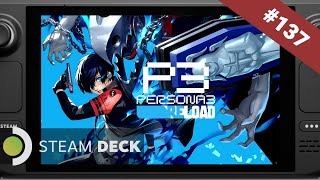 137 Steam Deck Persona 3 Reload  Dec 11 [upl. by Christabella]