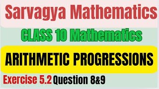 Arithmetic progression class 10 Exercise 52 Question 8amp9 [upl. by Arri354]