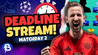 SO MANY INJURIES MD2 Deadline Stream Champions League Fantasy 2425 [upl. by Nesnar]