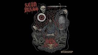 ACID MASS  Worship Full Album [upl. by Trimmer]