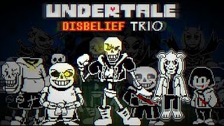 Undertale Disbelief Trio  Phase 3 Full Animation [upl. by Eiser]