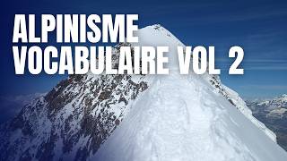 Vocabulaire en Alpinisme II Tutto Alpinisme 104 EVOLUTION [upl. by Ashbaugh]