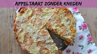 Appeltaart zonder kneden  LEKKER EN SIMPEL [upl. by Vod]