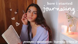 how i started journaling  prompts motivation amp learning to love it [upl. by Hsoj]