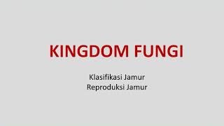 Reproduksi dan Divisi Jamur  Bab Kingdom Fungi [upl. by Ferguson]