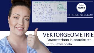 Parameterform in Koordinatenform  Analytische Geometrie  Vektorrechnung by einfach mathe [upl. by Pardner]