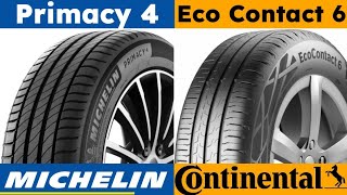 Continental Eco Contact 6 vs Michelin Primacy 4 [upl. by Severson]