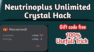 how to hack neutrinoplus crystal unlimited 2023 [upl. by Peterus]