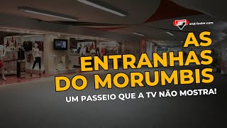 As entranhas do Morumbis  um passeio que a TV não mostra [upl. by Crow]