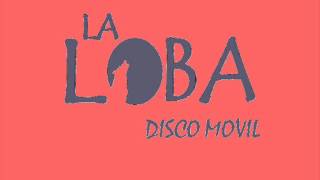 LA LOBA DISCOMOVIL  CUMBIAS RETRO 14 TROPICALISIMO APACHE REMIX [upl. by Muhammad361]