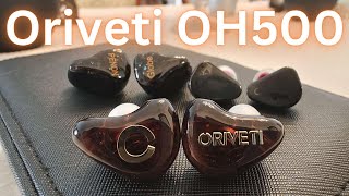 Oriveti OH500 Review Feat Penon Globe Tanchjim Oxygen [upl. by Ilrebma]