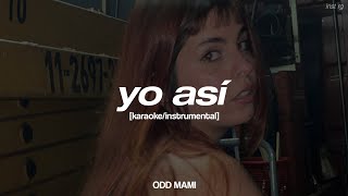 ODD MAMI  yo así instrumentalkaraoke Letra [upl. by Suinotna]