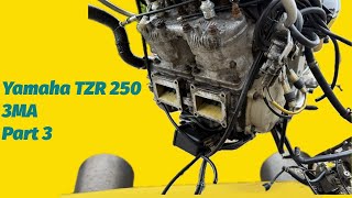 Yamaha TZR 250 3MA Part 3 [upl. by Richella]