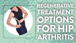 Regenerative treatment options for hip arthritis [upl. by Nido]