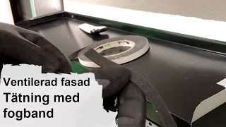 Ventilerad fasad Tätning med fogband vid fönster och innerhörn [upl. by Borlow]