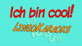 Ich bin cool Karaoke Version [upl. by Flynn541]