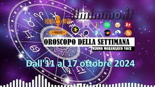 Oroscopo della settimana dall11 al 17 novembre 2024 [upl. by Grunenwald60]