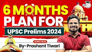 UPSC 2024 Strategy Ultimate 6Month Plan for UPSC Prelims 2024  UPSC Strategy for 2024  StudyIQ [upl. by Peacock]