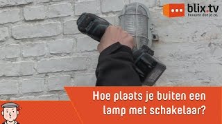 Hoe plaats je een buitenlamp met schakelaar [upl. by Stuart]