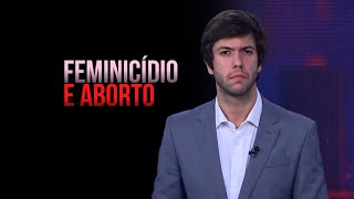 Deixe sua opinião 👇🏻 Feminicídio aborto e as contradições da Esquerda [upl. by Aicnelav979]