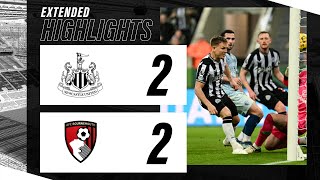 Newcastle United 2 AFC Bournemouth 2  EXTENDED Premier League Highlights [upl. by Coates]