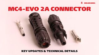 PRODUCT REVIEW  EP 7  MC4EVO 2A CONNECTOR  Key updates and technical details [upl. by Aennyl]