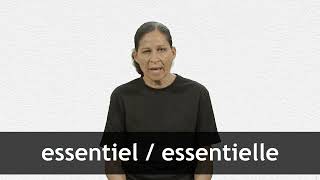 How to pronounce ESSENTIEL  ESSENTIELLE in French [upl. by Anawait]