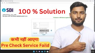 SBI Kiosk Pre Check Service Faild 100 Solution  अब कभी नहीं आएगा ये ERROR  SBI KIOSK [upl. by Rains]