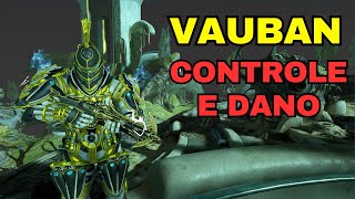 Vauban Prime  Controle o campo perfeitamente BUILDS WARFRAME [upl. by Peder793]