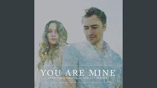 You Are Mine feat Holley Maher [upl. by Ai]