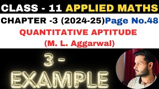 3 Example l Chapter 3 l Quantitative Aptitude l Class 11th Applied Maths l M L Aggarwal 202425 [upl. by Annair]