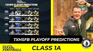 DCTFs TXHSFB PLAYOFF PREDICTIONS Class 1A  Texas Football Today [upl. by Odnuges]