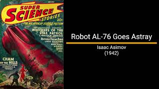 Robot AL76 Goes Astray  Isaac Asimov Short Story [upl. by Lebama116]