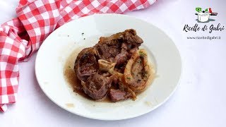 OSSOBUCO RICETTA ALLA MILANESE Originale carne morbidissima RICETTE DI GABRI [upl. by Russom]