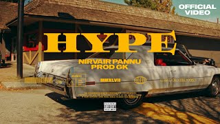 Hype  Nirvair Pannu  Official Video  ProdGK  Juke Dock [upl. by Aidualk]