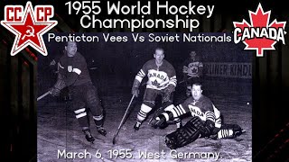 1955 Penticton Vees Vs USSR for the World Amateur Hockey Championship [upl. by Assilam]