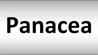 How to Pronounce Panacea [upl. by Orpha]